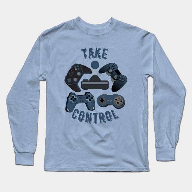 Take Control Video Game Controllers T-shirt Mug Coffee Mug Apparel Hoodie Sticker Tote bag Phone case Gift Long Sleeve T-Shirt by Orchyd